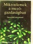 Mikroelemek a mezőgazdaságban I.