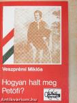 Hogyan halt meg Petőfi?