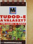 Tudod-e a választ? - Magyarország