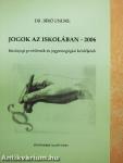 Jogok az iskolában - 2006