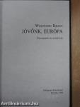 Jövőnk, Európa