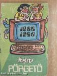 Hahota pörgető 1985-1986