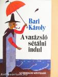 A varázsló sétálni indul
