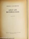 Légy jó mindhalálig