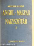 Angol-magyar nagyszótár II.