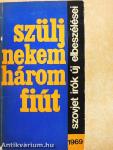 Szülj nekem három fiút