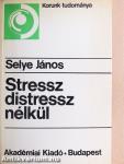 Stressz distressz nélkül