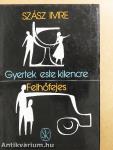 Gyertek este kilencre/Felhőfejes