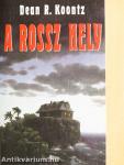 A rossz hely