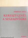 Kereszt-levél a századvégre