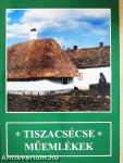 Tiszacsécse - Műemlékek