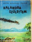 Kalandra születtem