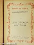 Egy diákkor története