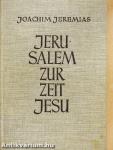 Jerusalem zur Zeit Jesu