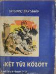 Két tűz között