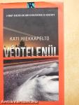 Védtelenül
