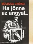 Ha jönne az angyal...