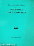 Anonymus titkai nyomában