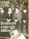 Emlékezés a régi szép időkre