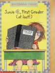 Junie B., First Grader (at last!)