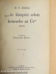 "...és lámpást adott kezembe az Úr"