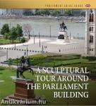 A Sculptural Tour Around the Parliament Building