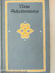 Neue Scheidemünze (gótbetűs)