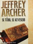Se több, se kevesebb