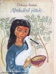 Afrikából jöttek...