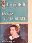 Rózsa tövis nélkül