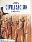 Letűnt civilizációk nyomában