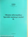Oktatás informatikus Speciális tantárgyi modul II.