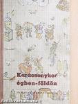 Karácsonykor égben-földön