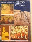Kezdetben voltak a legendák