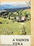 A vadon titka