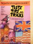 Tests, Tips and Tricks