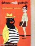 Schwarz-weiß gestreift