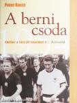 A berni csoda - Amikor a foci történelmet ír