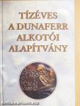 Tízéves a Dunaferr Alkotói Alapítvány