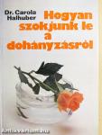 Hogyan szokjunk le a dohányzásról