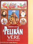 A pelikán vére