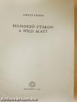 Felfedező utakon a föld alatt