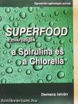 Superfood - a mikroalgák