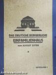 Das deutsche Bürgerliche Einfamilienhaus I.