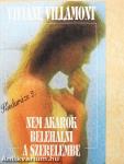 Nem akarok belehalni a szerelembe