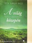 A világ közepén