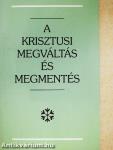 A Krisztusi megváltás és megmentés