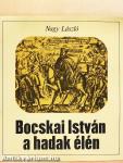 Bocskai István a hadak élén