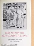 Szép asszonyok egy gazdag házban I-II.