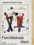 Felnőtteknek írtam
